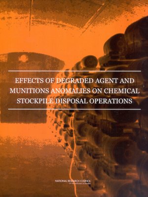cover image of Effects of Degraded Agent and Munitions Anomalies on Chemical Stockpile Disposal Operations